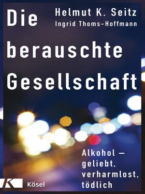 cover image of Die berauschte Gesellschaft